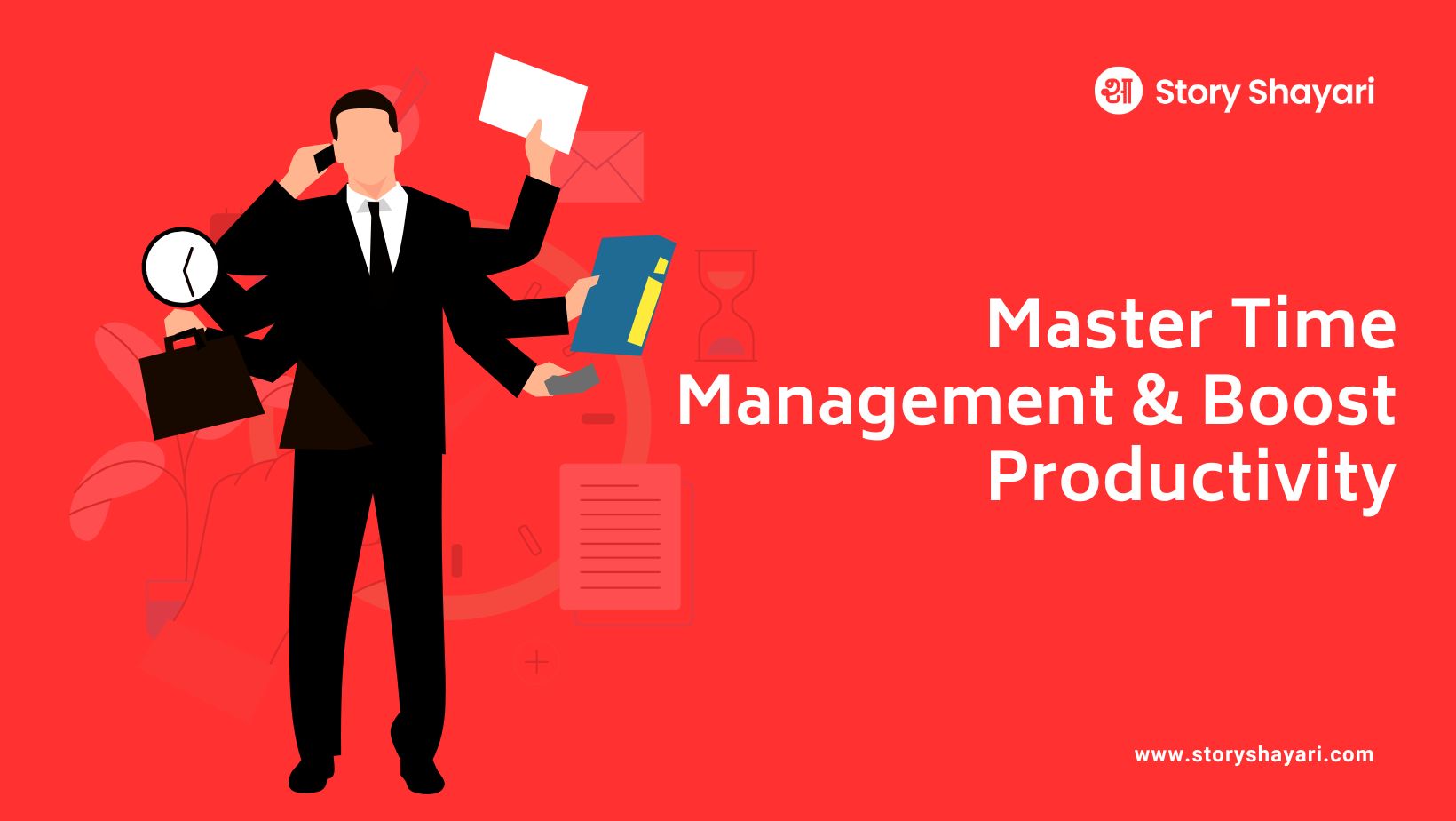 Time Management and Productivity: The Ultimate Guide to Mastering Your Time