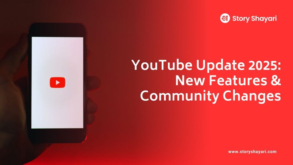 YouTube Update 2025: All New Features and What’s Changed